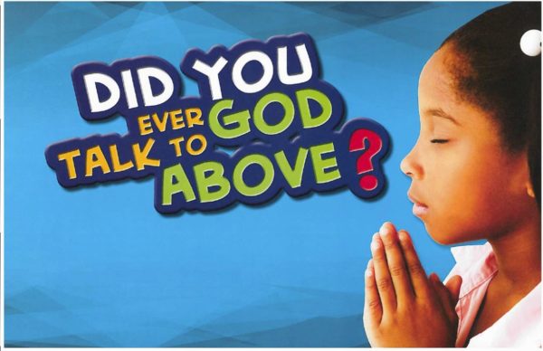 Did You Ever Talk to God Above? « Child Evangelism